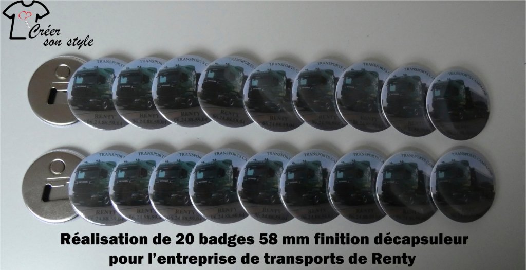 Réalisations de 20 badges finition décapsuleur (58 mm) pour l'entreprise de transports de Renty.
