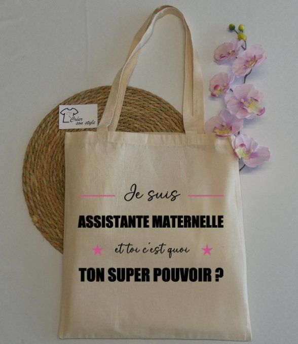 sac "je suis assistante maternelle et toi c'est quoi ton super pouvoir?"