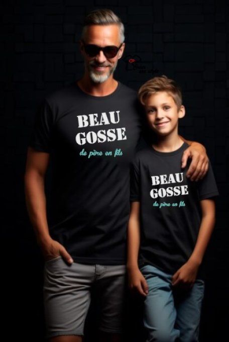 Duo père/fils "beau gosse de père en fils"