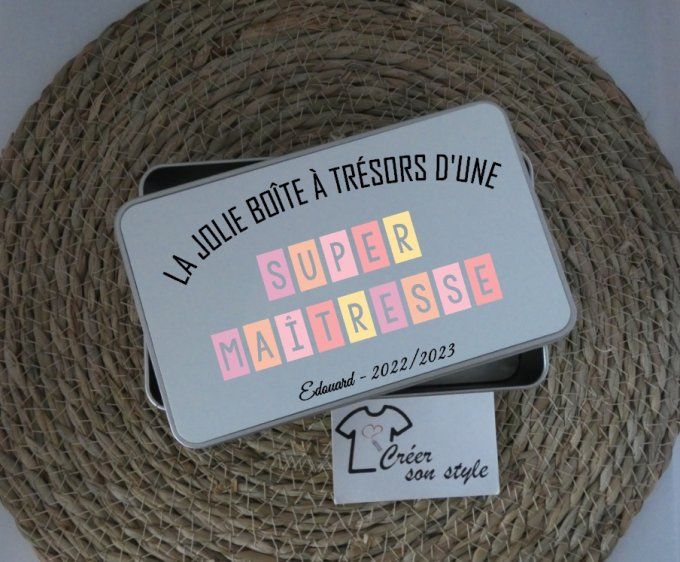 Boite métallique "la jolie boîte à trésors d'une super maîtresse"