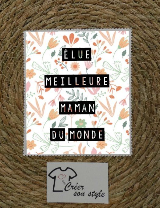 essuie lunette "élue meilleure maman du monde"