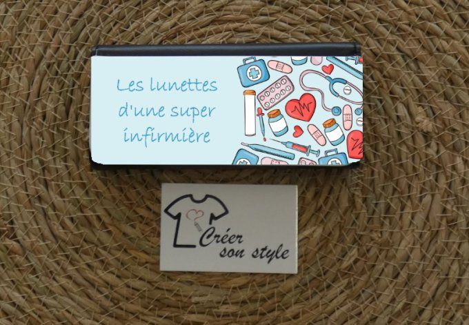 Etui lunette "les lunettes d'une super infirmière"