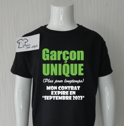 tee shirt "Garçon unique plus pour longtemps mon contrat expire en"