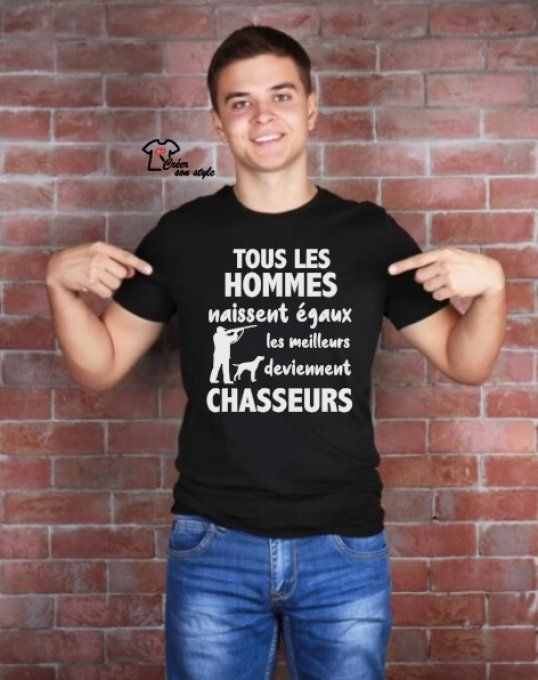 tee shirt homme "tous les hommes naissent égaux les meilleurs deviennent chasseurs"