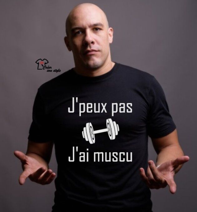 tee shirt homme "j'peux pas j'ai muscu"