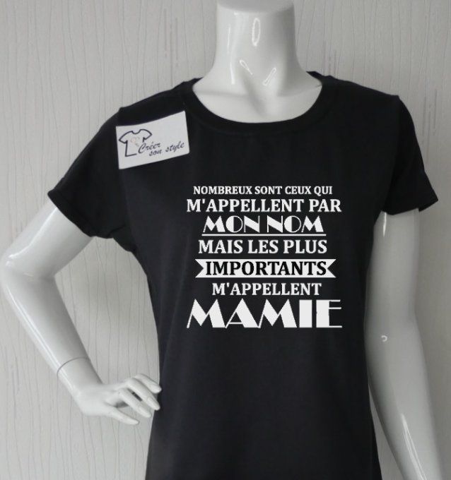 tee shirt femme "les plus importants m'appellent mamie"