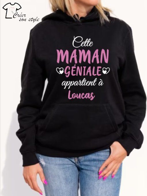 Sweat-shirt femme "cette maman géniale appartient à..."