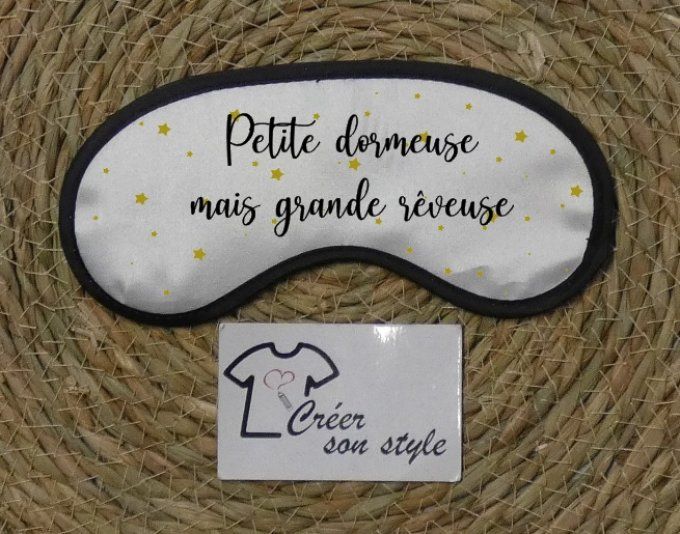 Masque de nuit "petite dormeuse mais grande rêveuse"