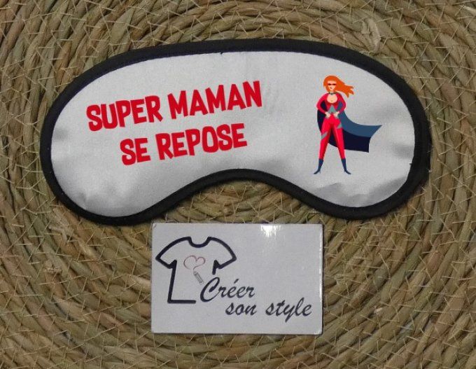 Masque de nuit "super maman se repose"  