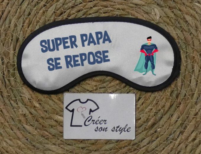 Masque de nuit "super papa se repose" 