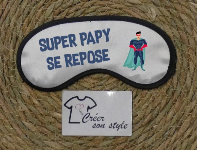 Masque de nuit "super papy se repose" 