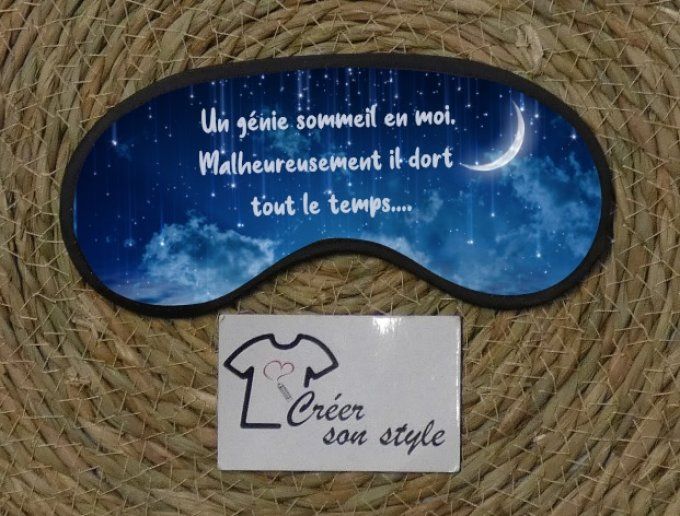 Masque de nuit "un génie sommeil en moi malheureusement il dort tout le temps..."