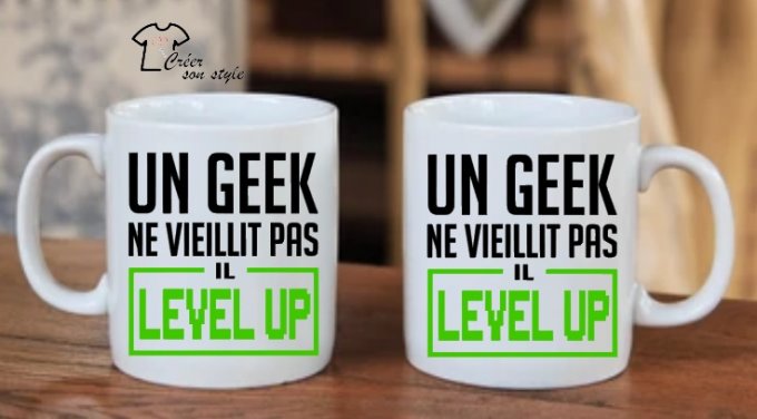 Mug "un geek ne vieillit pas il level up"