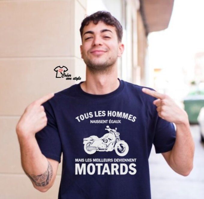 tee shirt homme "tous les hommes naissent égaux mais les meilleurs deviennent motards"