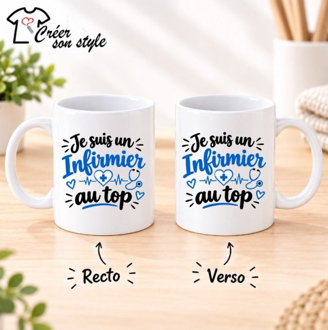 Mug "je suis un infirmier au top"