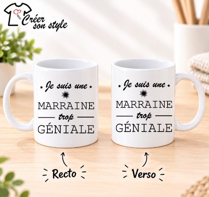 Mug "je suis une marraine trop géniale"