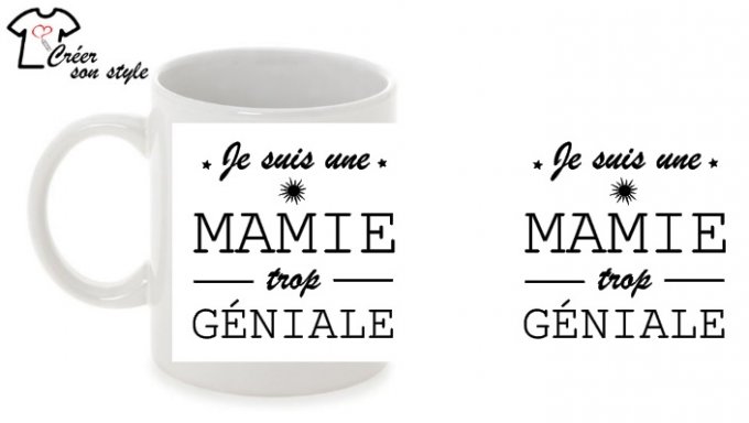 Mug "je suis une mamie trop géniale"