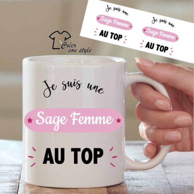 Mug je suis une sage femme au top - Creersonstyle