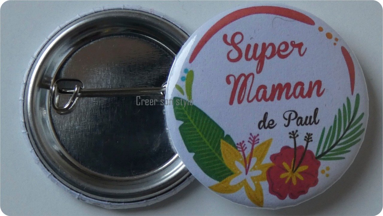 Badge "super maman de..."