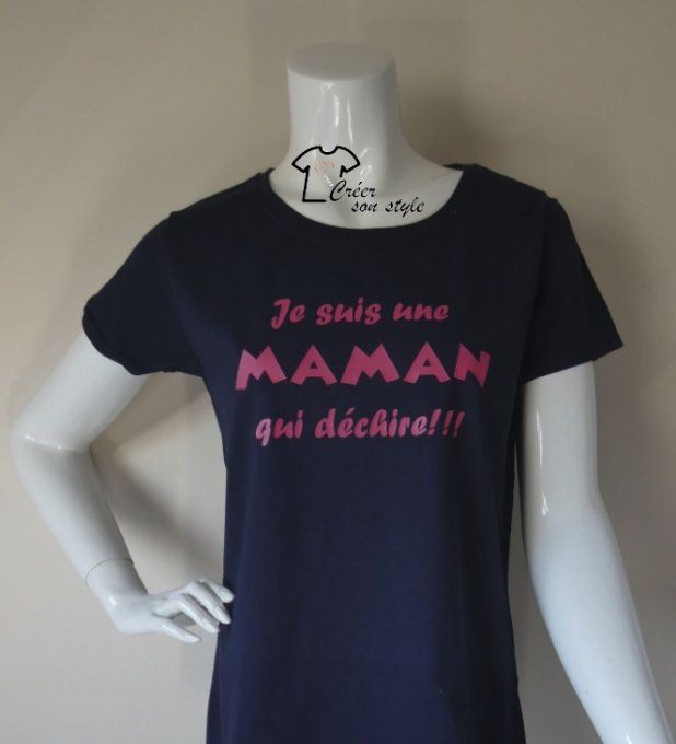 tee shirt femme "Je suis une maman qui déchire"