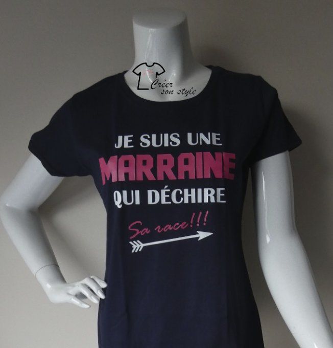 tee shirt femme "Je suis une marraine qui déchire sa race"