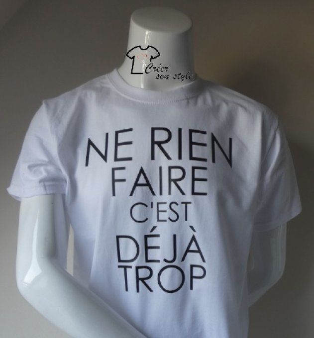 tee shirt homme "ne rien faire c'est déjà trop"