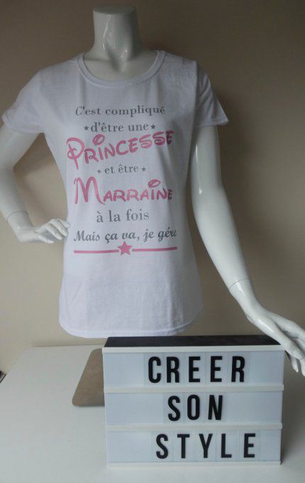 tee shirt "c'est compliqué d'être une princesse et être marraine à la fois mais ça va, je gère"