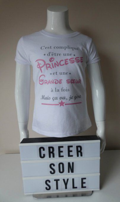 tee shirt "C'est compliqué d'être une princesse et une grande soeur à la fois mais ça va je gère"