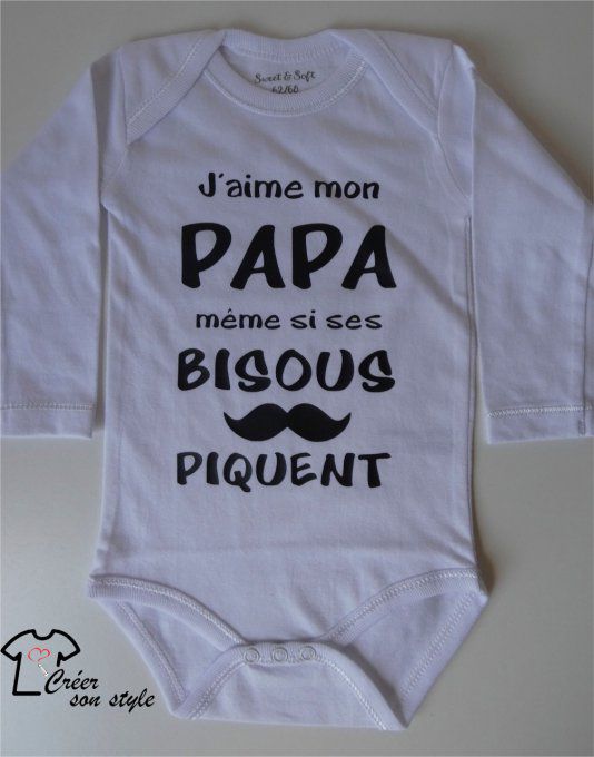 Body "j'aime mon papa même si ses bisous piquent"