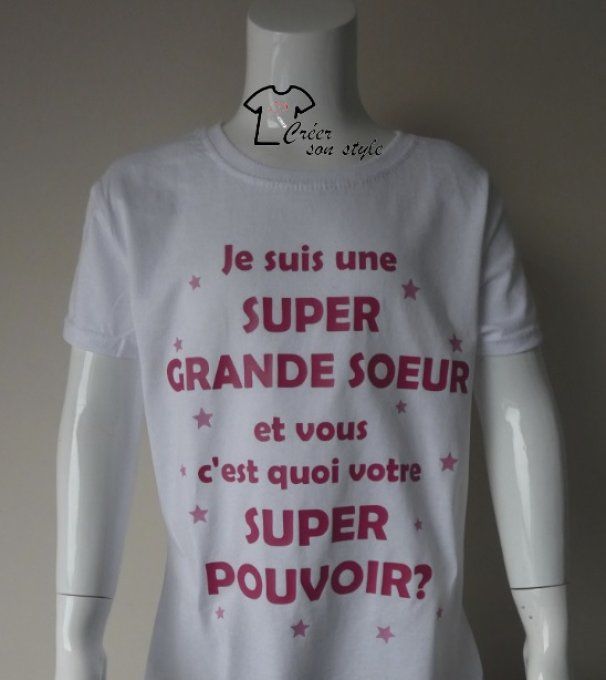 tee shirt "je suis une grande soeur et vous c'est quoi votre super pouvoir?"