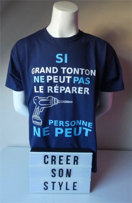 tee shirt homme "si tonton ne peut pas le réparer personne ne peut"