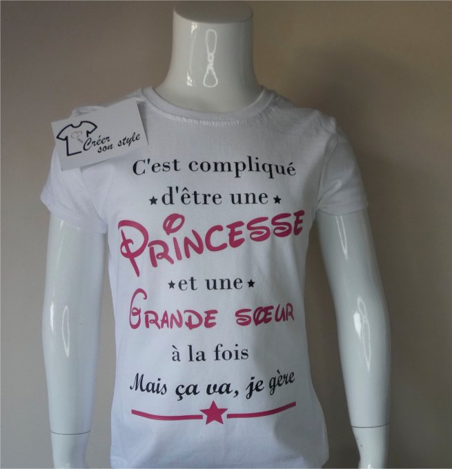 tee shirt "C'est compliqué d'être une princesse et une grande soeur à la fois mais ça va je gère"