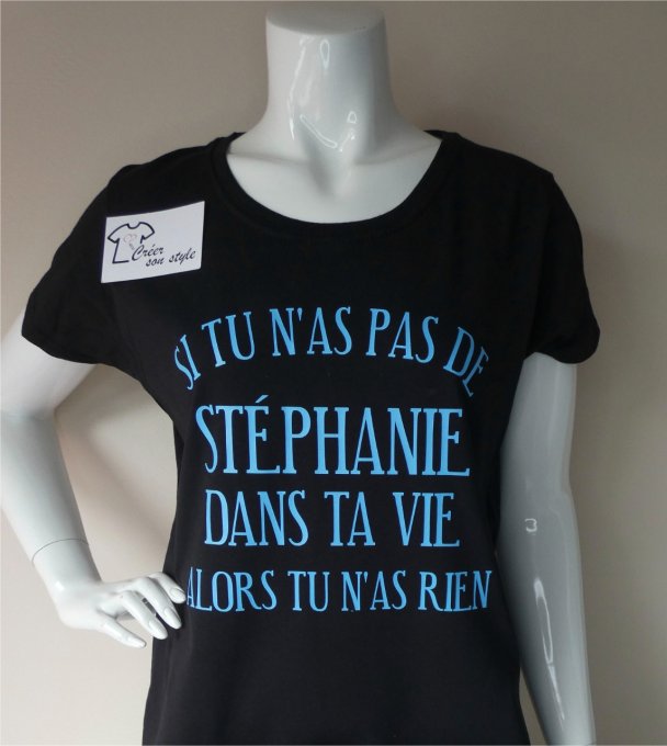 tee shirt femme "si tu n'as pas de ... dans ta vie alors tu n'as rien"