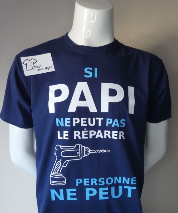 tee shirt "Si pépé/papy/papi ne peut pas le réparer"