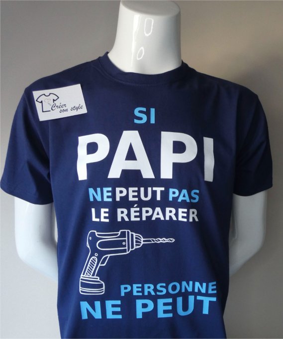 tee shirt homme "Si pépé/papy/papi ne peut pas le réparer personne ne peut"