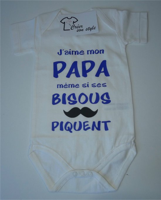 Body "j'aime mon papa même si ses bisous piquent"