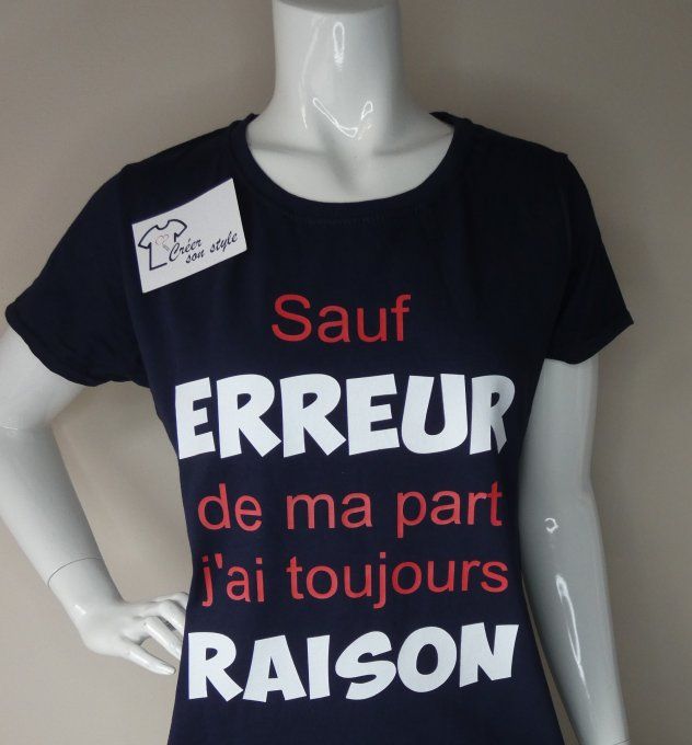 tee shirt femme "Sauf erreur de ma part j'ai toujours raison"