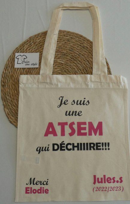 sac "je suis une atsem qui déchire"