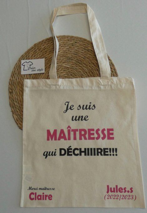 sac "je suis une maîtresse qui déchire" 