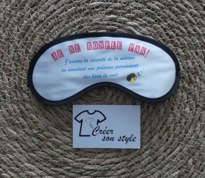 Masque de nuit "je ne ronfle pas! j'assure la sécurité de la maison"