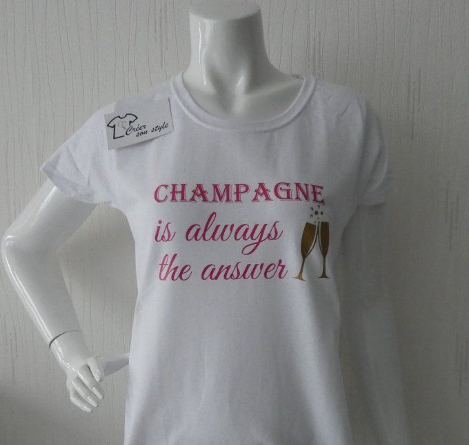 tee shirt femme "Champagne, is always the answer"