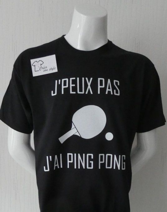 tee shirt homme "J'peux pas j'ai ping pong"