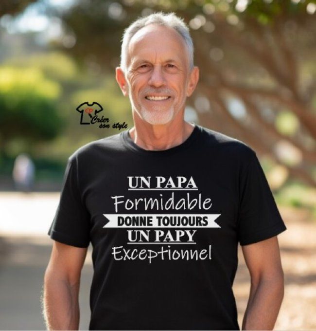 tee shirt homme "un papa formidable donne toujours un papy exceptionnel"