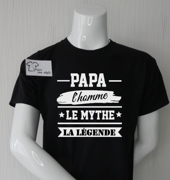 tee shirt "papa l'homme le mythe la légende"