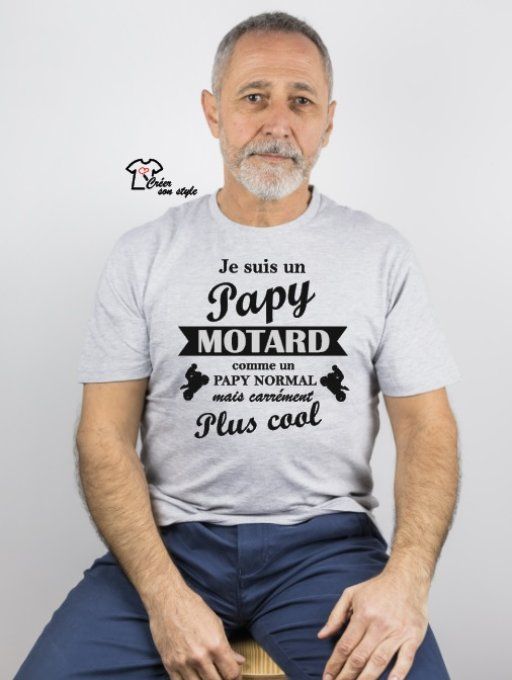 tee shirt homme "je suis un papy motard comme un papy normal mais carrément plus cool"