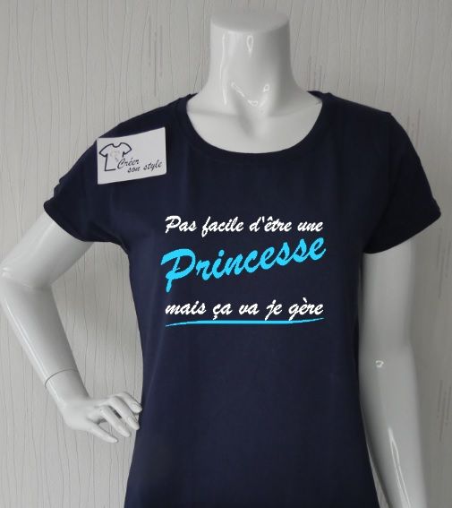 tee shirt femme "pas facile d'être une princesse mais ça va je gère"