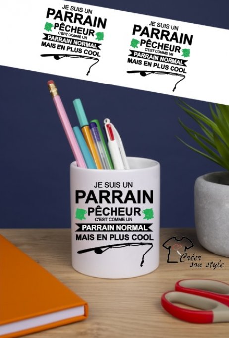 Pot à crayon "je suis un parrain pêcheur"