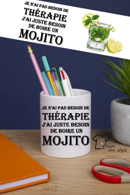 Pot à crayon "besoin de boire un mojito"