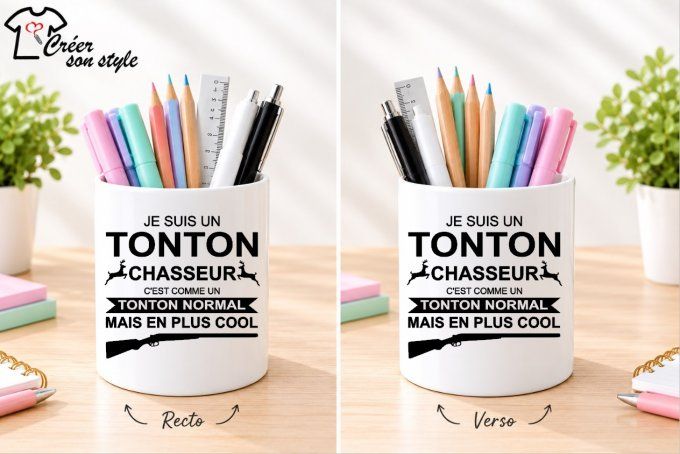 Pot à crayon "je suis un tonton chasseur"