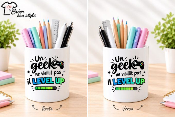 Pot à crayon "un geek ne vieillit pas il level up"